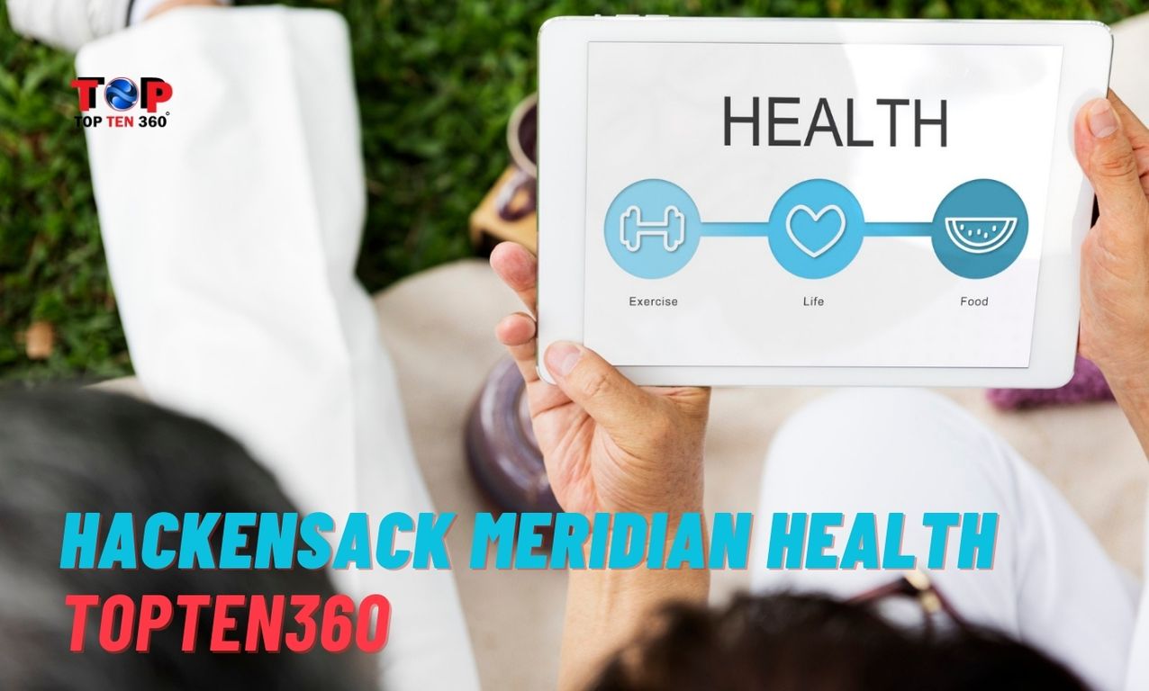 Hackensack Meridian Health | TopTen360