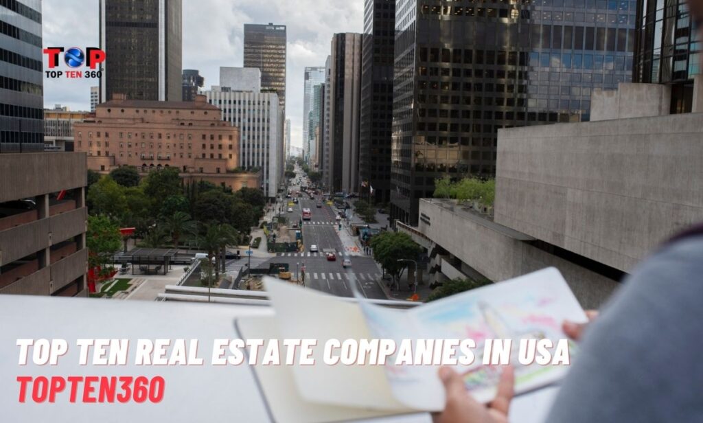 Top Ten Real Estate Companies In Usa | TopTen360